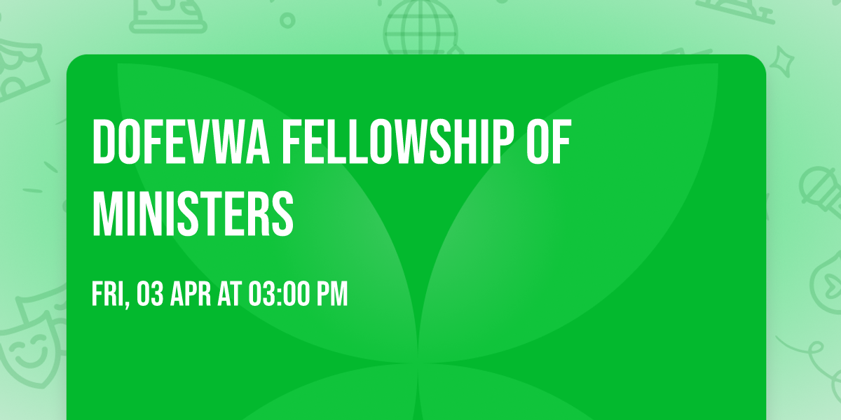 Dofevwa fellowship of ministers