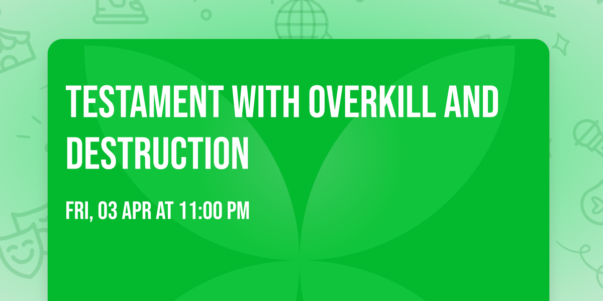 Testament with Overkill and Destruction