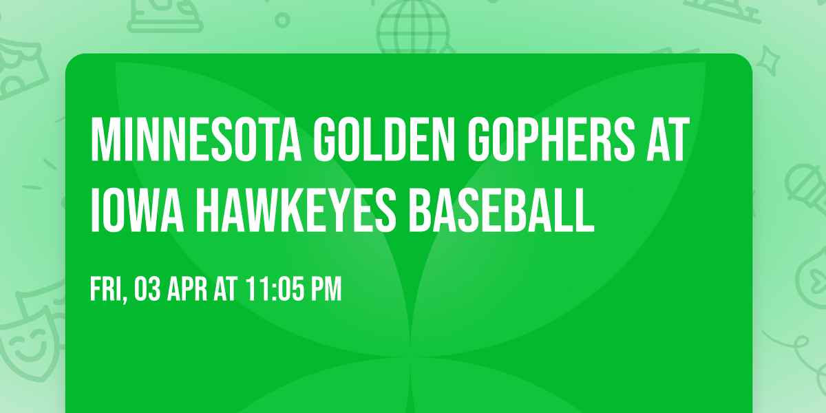 Minnesota Golden Gophers at Iowa Hawkeyes Baseball