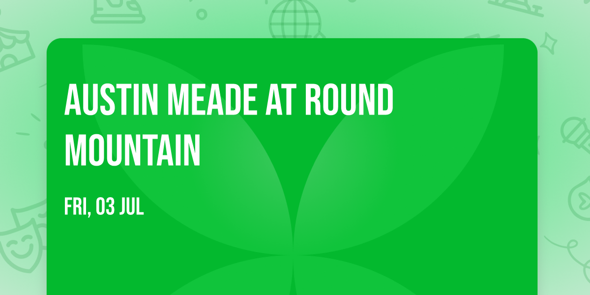 Austin Meade at Round Mountain