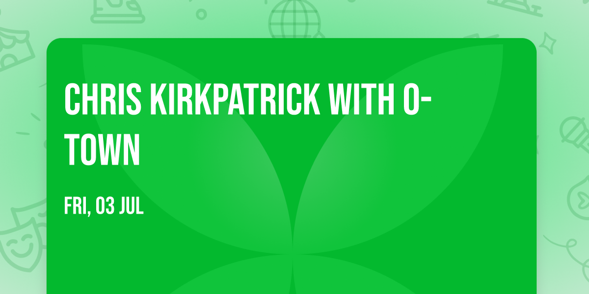 Chris Kirkpatrick with O-Town