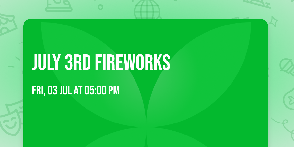 July 3rd Fireworks