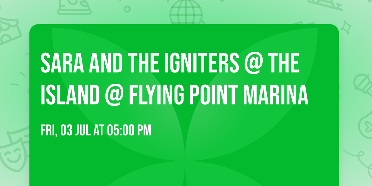 Sara and The Igniters @ The Island @ Flying Point Marina