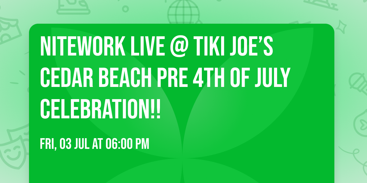 NiteWork Live @ Tiki Joe\u2019s Cedar Beach Pre 4th of July Celebration!! \ud83c\uddfa\ud83c\uddf8