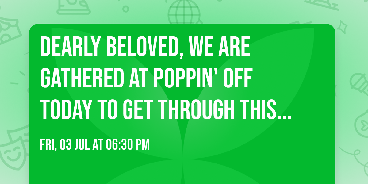 \ud83d\udc9c Dearly beloved, we are gathered at Poppin' Off today to get through this thing called TRIVIA! \ud83d\udc9c