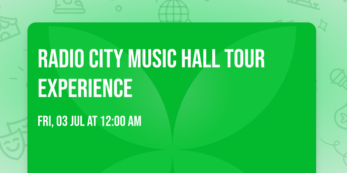 Radio City Music Hall Tour Experience