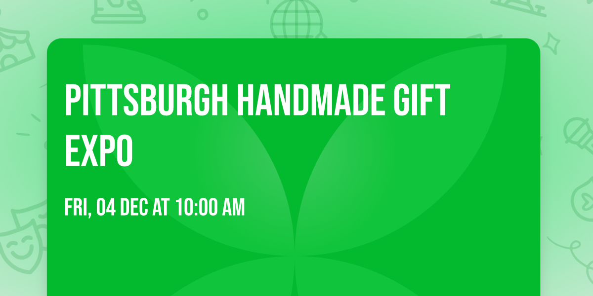 Pittsburgh Handmade Gift Expo