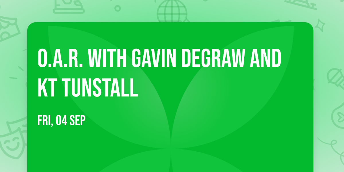 O.A.R. with Gavin DeGraw and KT Tunstall