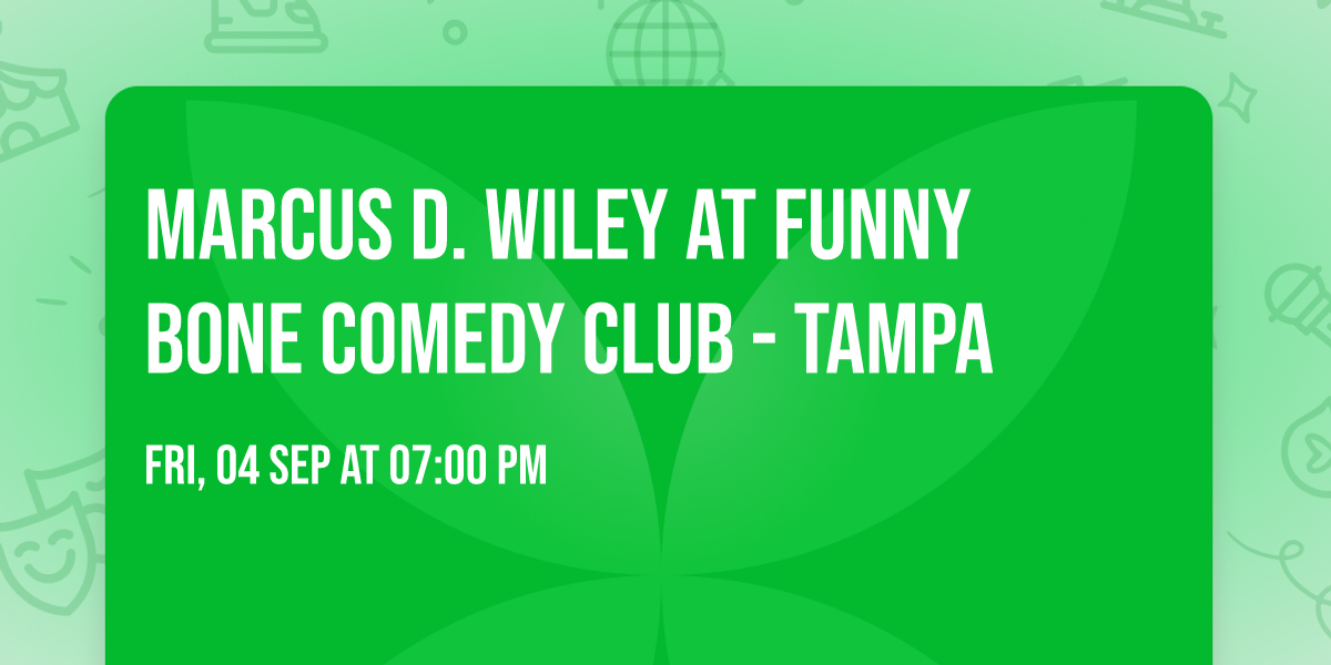 Marcus D. Wiley at Funny Bone Comedy Club - Tampa
