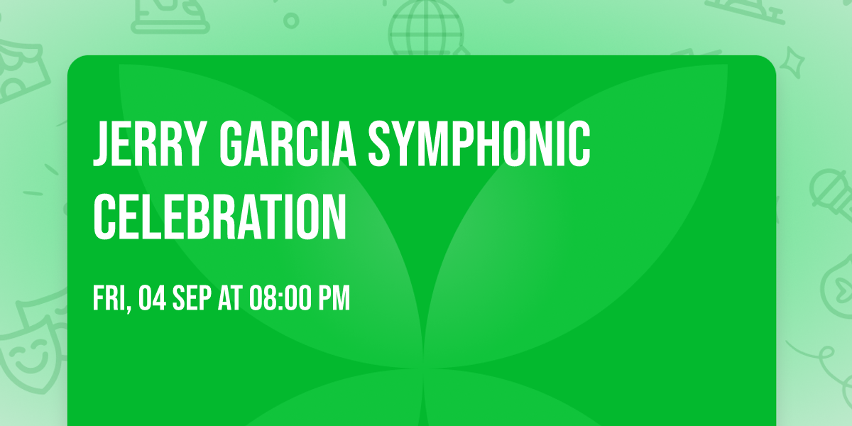 Jerry Garcia Symphonic Celebration