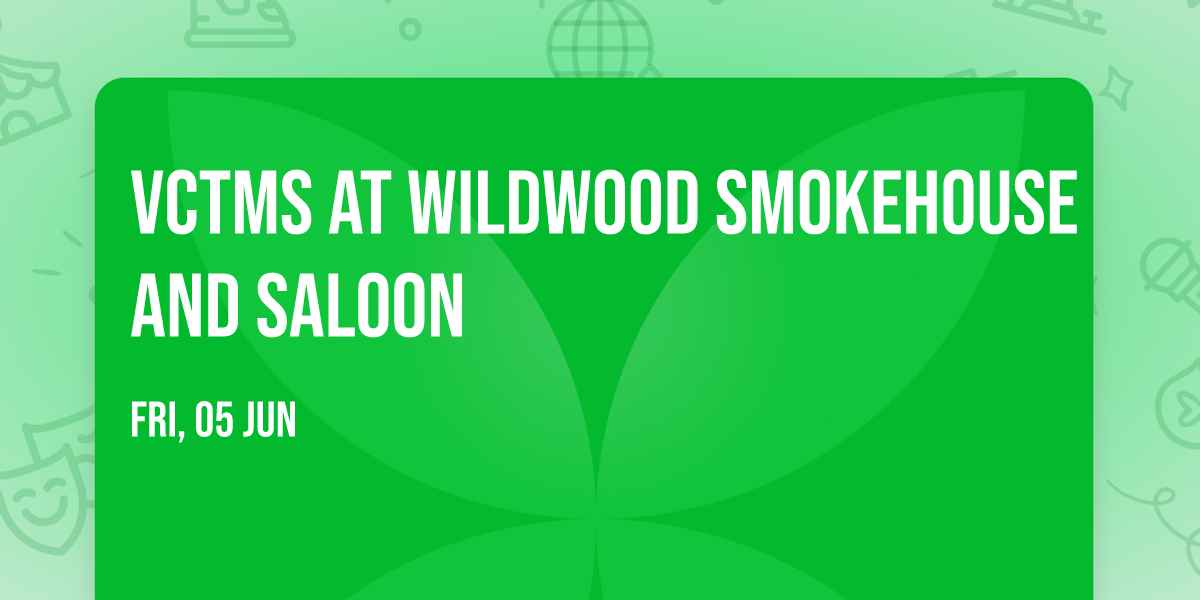 VCTMS at Wildwood Smokehouse and Saloon