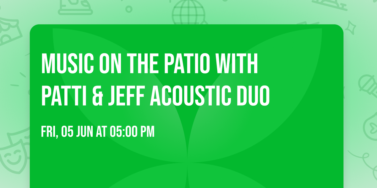Music on the Patio with Patti & Jeff Acoustic Duo