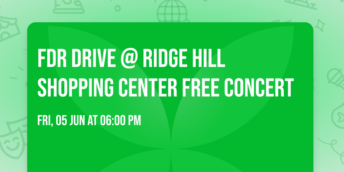 FDR DRIVE @ Ridge Hill Shopping Center FREE CONCERT