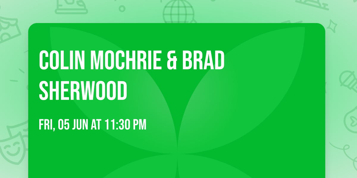 Colin Mochrie & Brad Sherwood