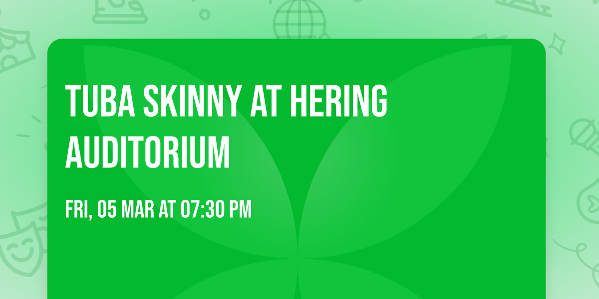 Tuba Skinny at Hering Auditorium