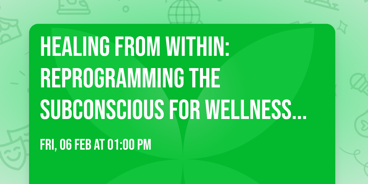 Healing from Within: Reprogramming the Subconscious for Wellness (Spanish)