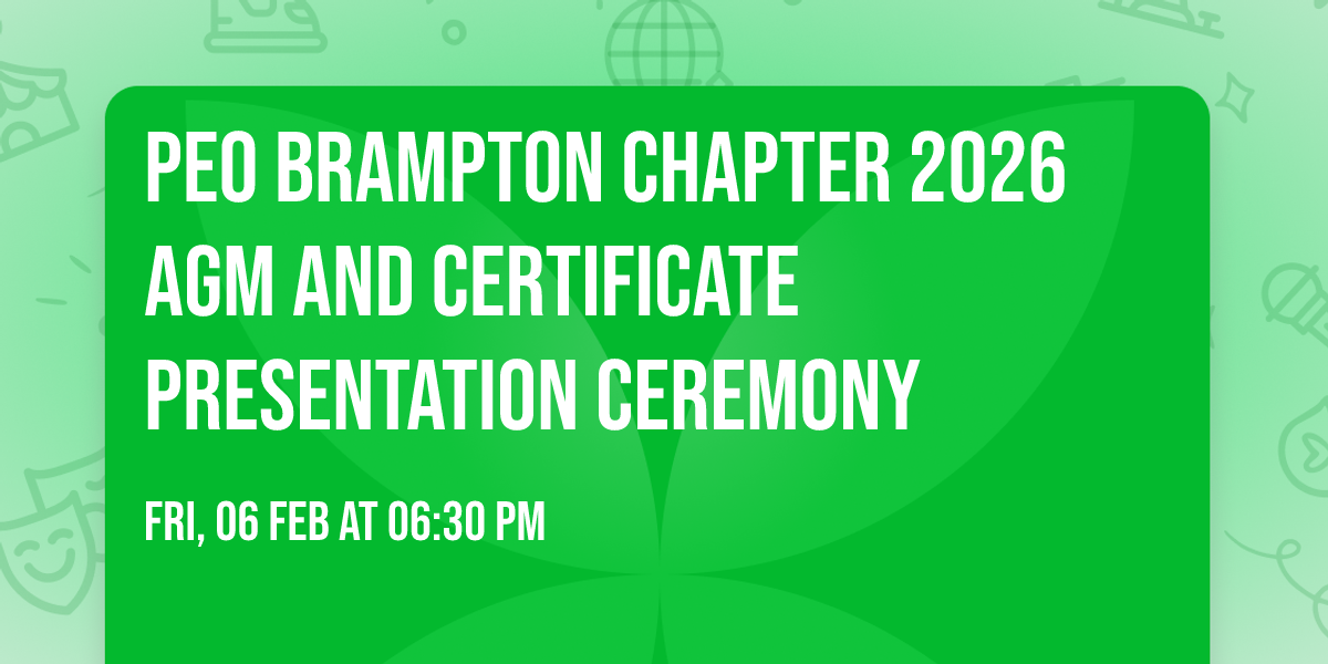 PEO Brampton Chapter 2026 AGM and Certificate Presentation Ceremony