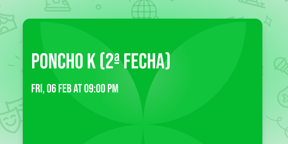 Poncho k (2\u00aa Fecha)