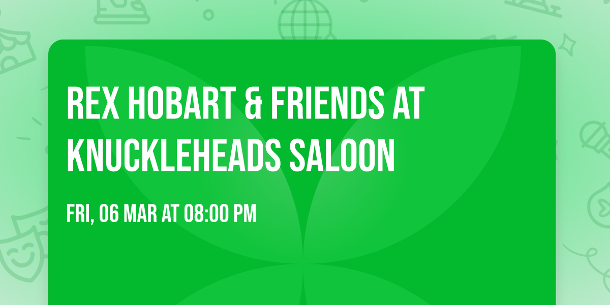 Rex Hobart & friends at Knuckleheads Saloon