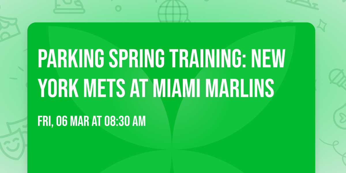 Parking Spring Training: New York Mets at Miami Marlins