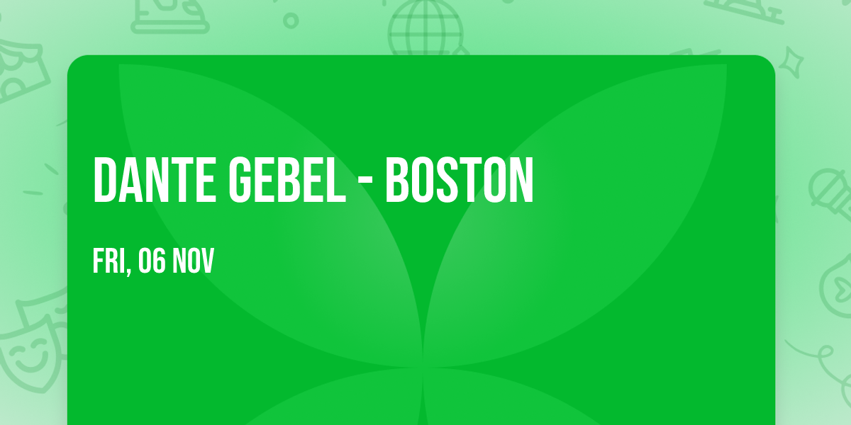 Dante Gebel - Boston