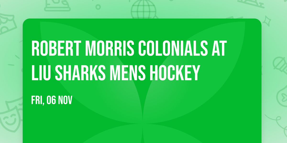 Robert Morris Colonials at LIU Sharks Mens Hockey