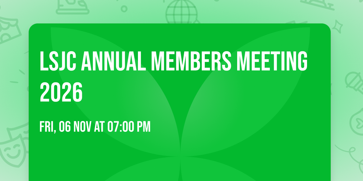 LSJC Annual Members Meeting 2026