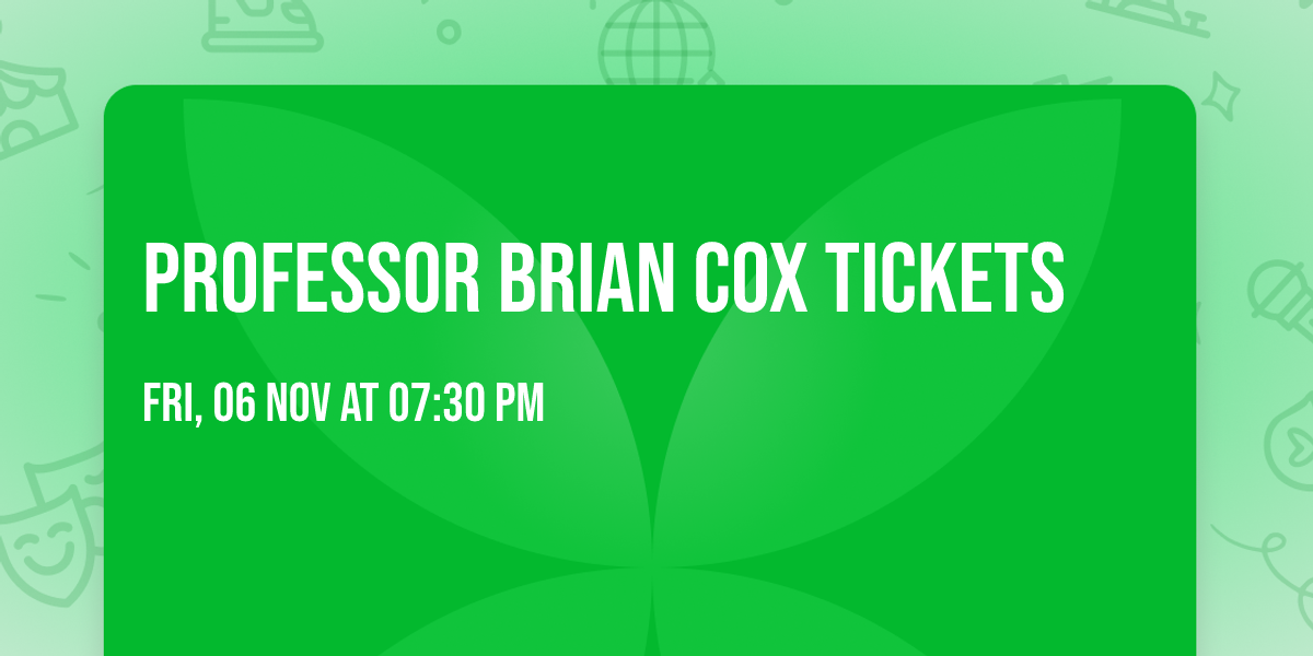 Professor Brian Cox Tickets