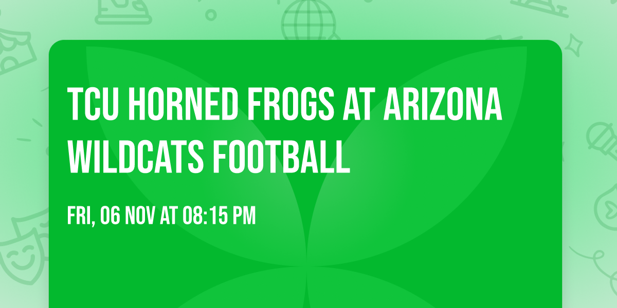 TCU Horned Frogs at Arizona Wildcats Football