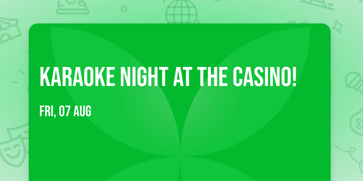 Karaoke Night at the Casino!