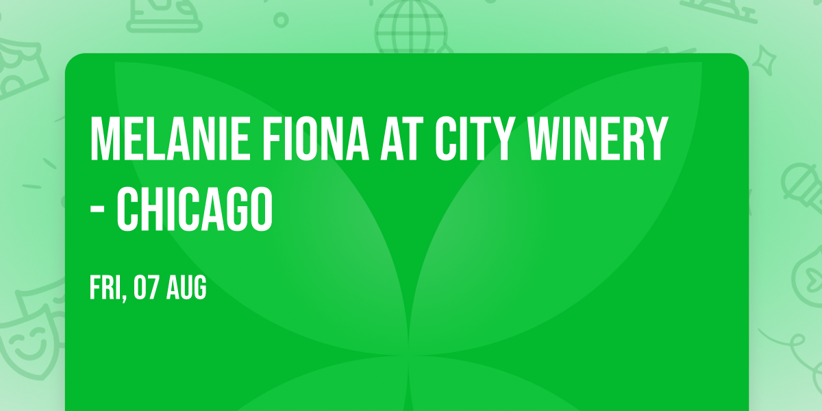Melanie Fiona at City Winery - Chicago