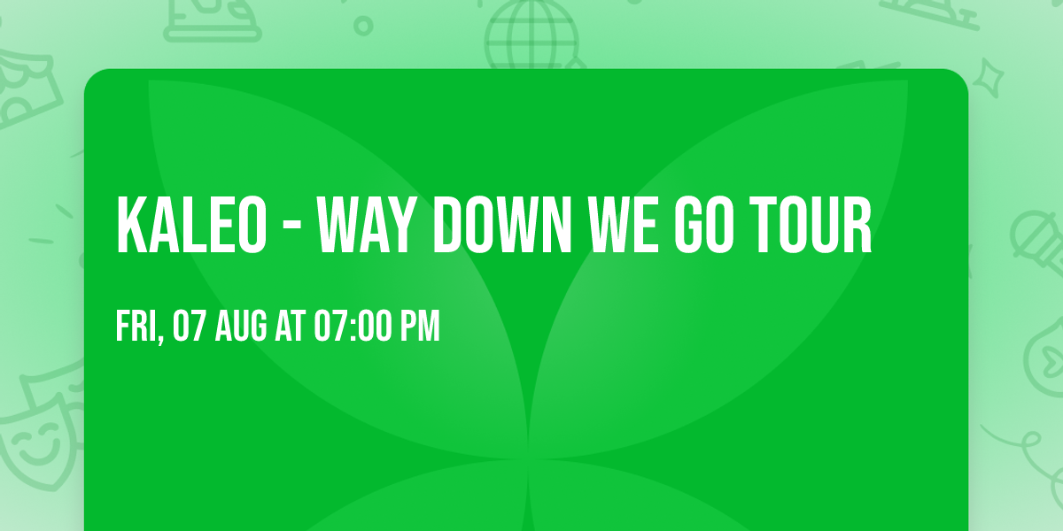 KALEO - Way Down We Go Tour