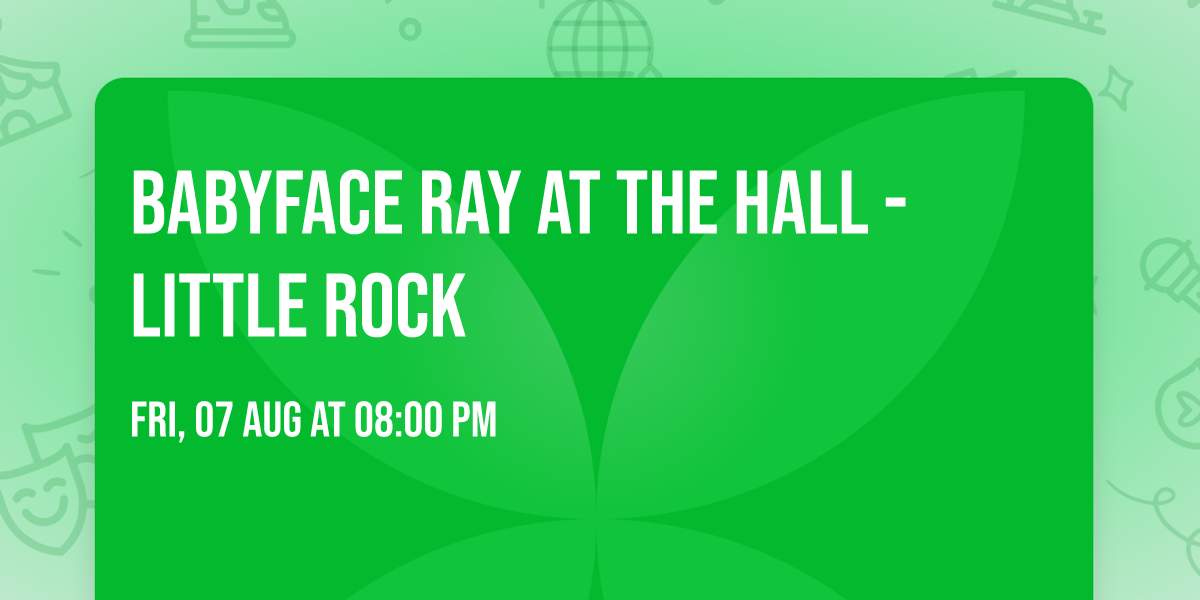 Babyface Ray at The Hall - Little Rock