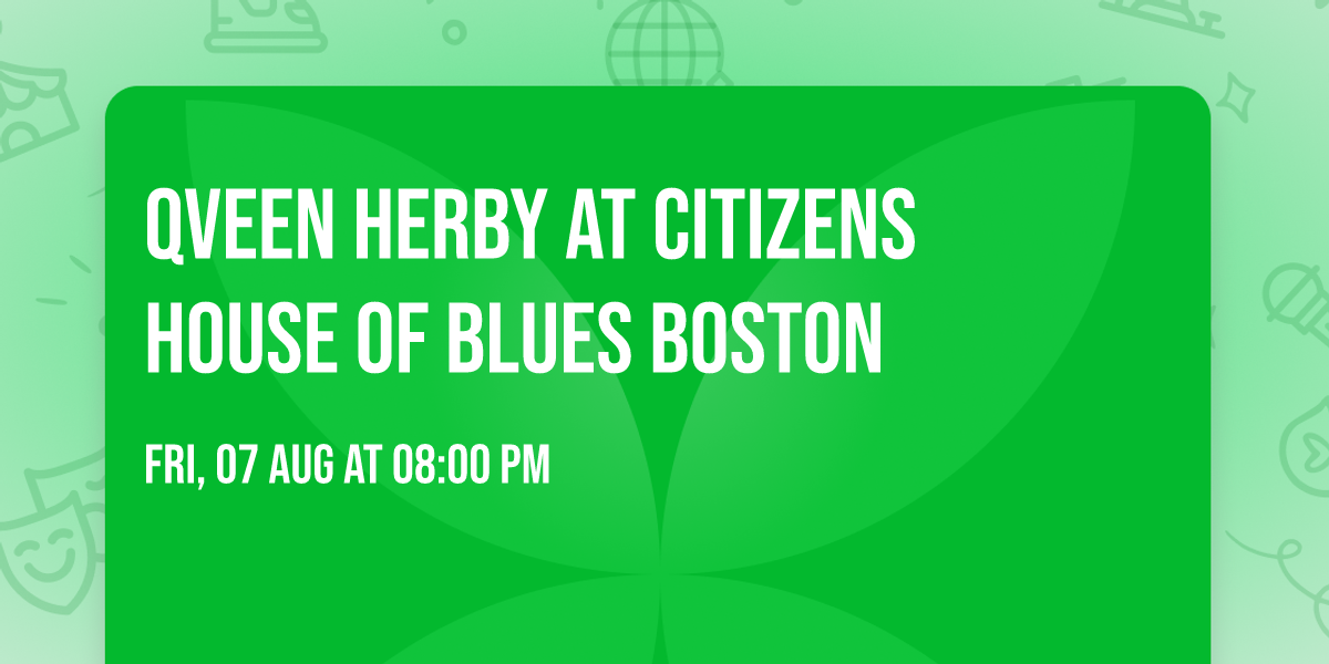 Qveen Herby at Citizens House of Blues Boston