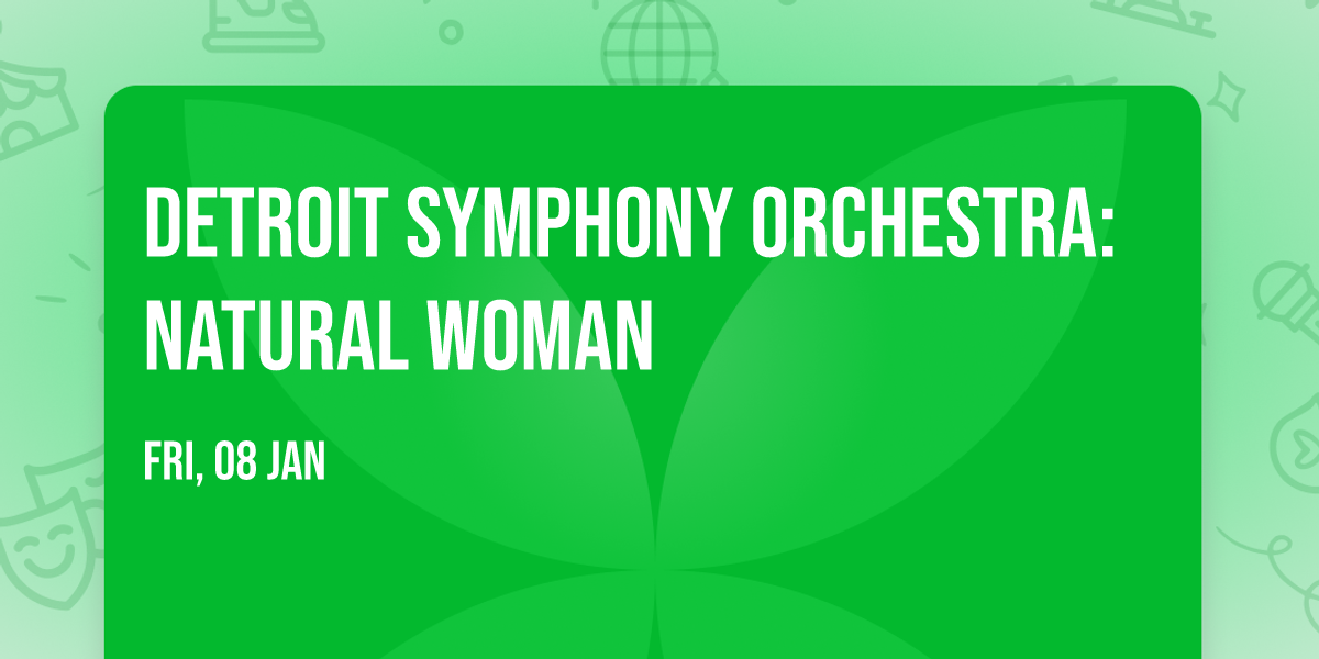 Detroit Symphony Orchestra: Natural Woman