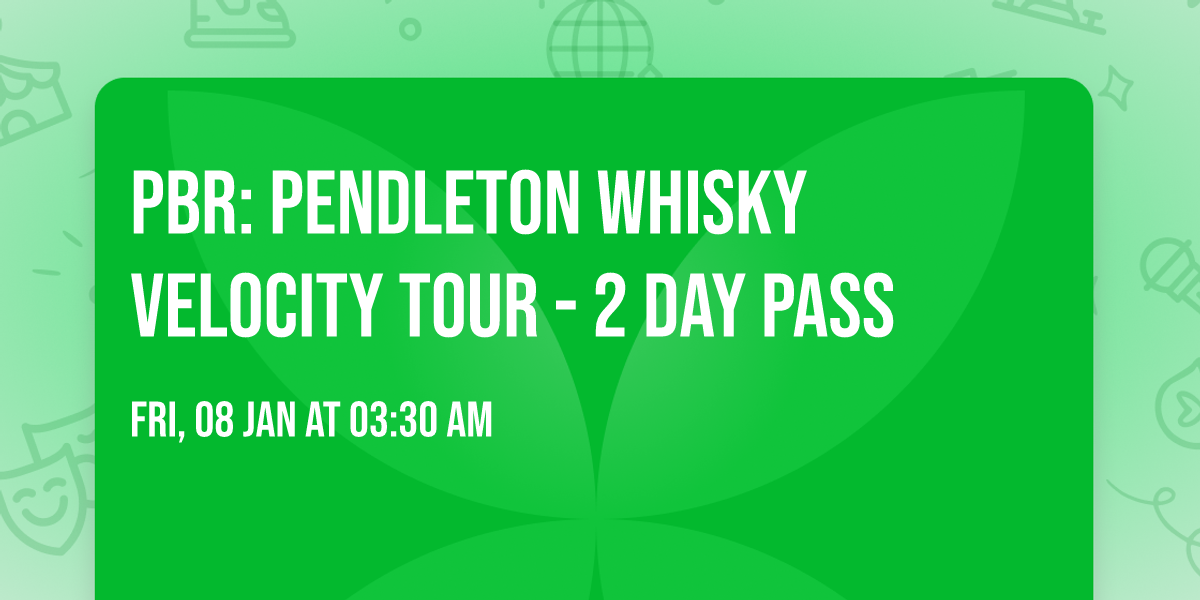 PBR: Pendleton Whisky Velocity Tour - 2 Day Pass