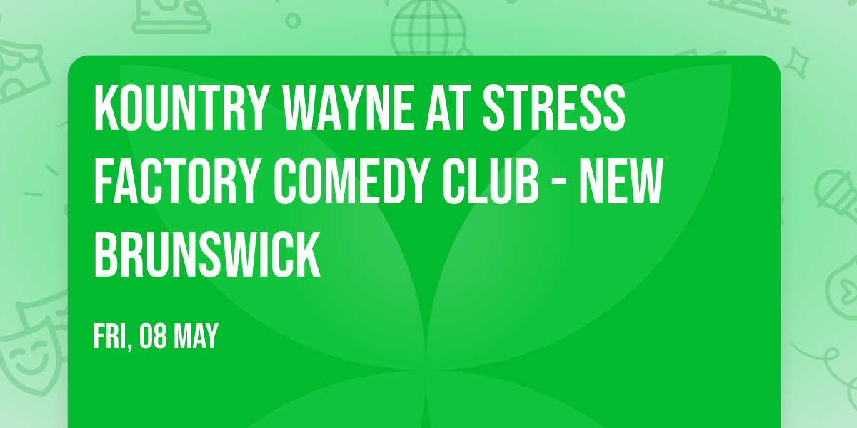 Kountry Wayne at Stress Factory Comedy Club - New Brunswick