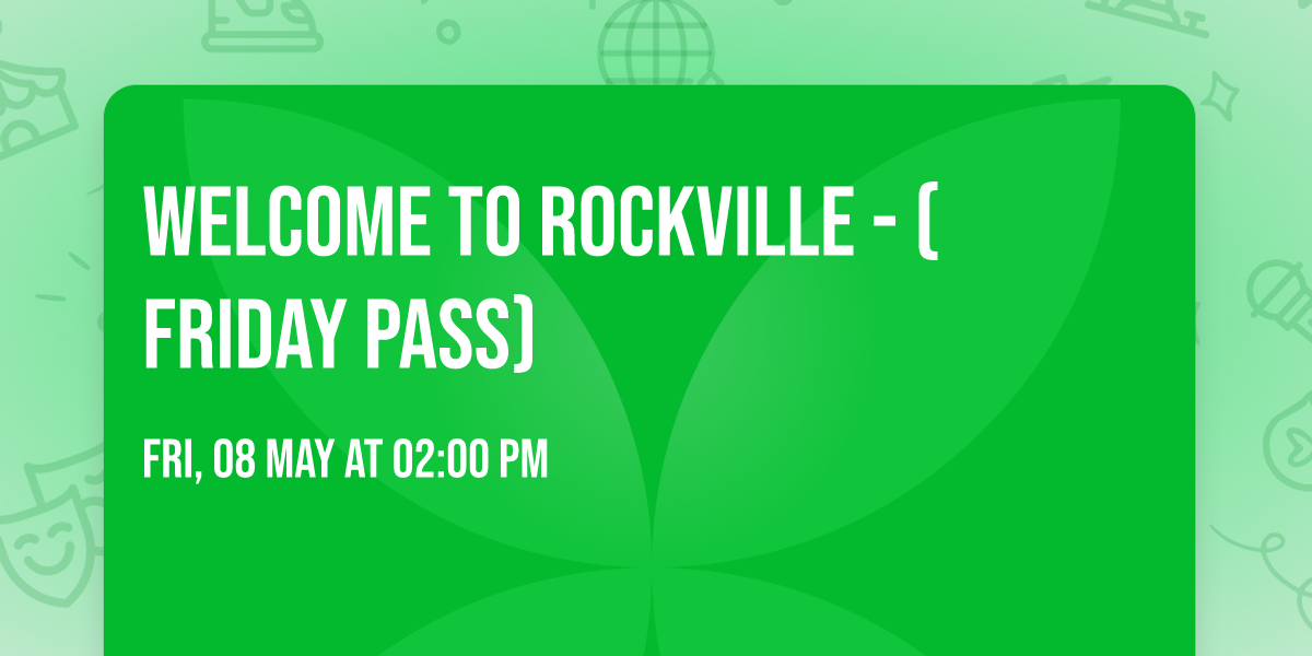 Welcome to Rockville - (Friday Pass)