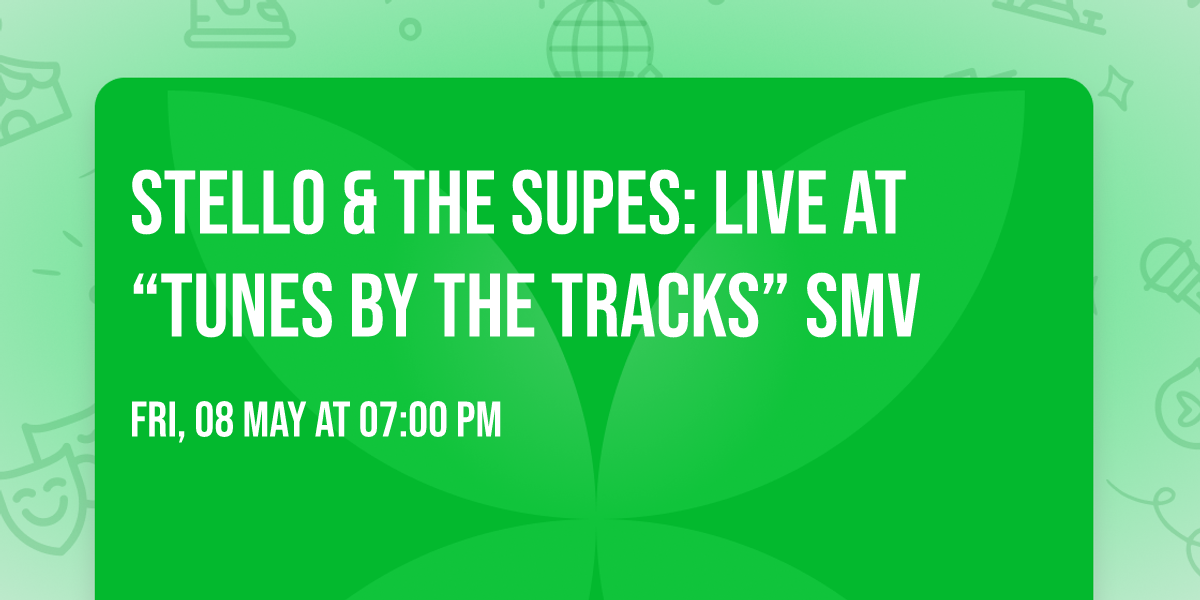 Stello & the Supes: Live at \u201cTunes By the Tracks\u201d SMV