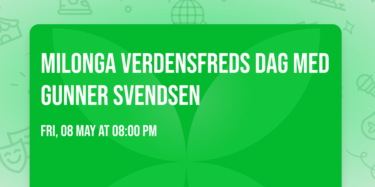 Milonga Verdensfreds dag med Gunner Svendsen