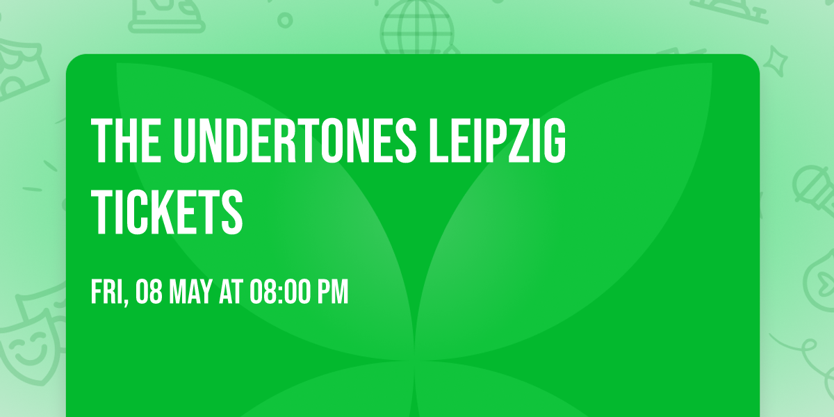 The Undertones Leipzig Tickets