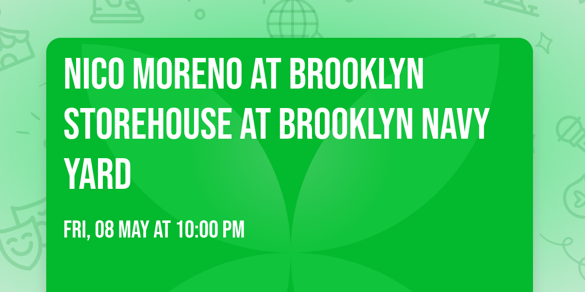 Nico Moreno at Brooklyn Storehouse at Brooklyn Navy Yard