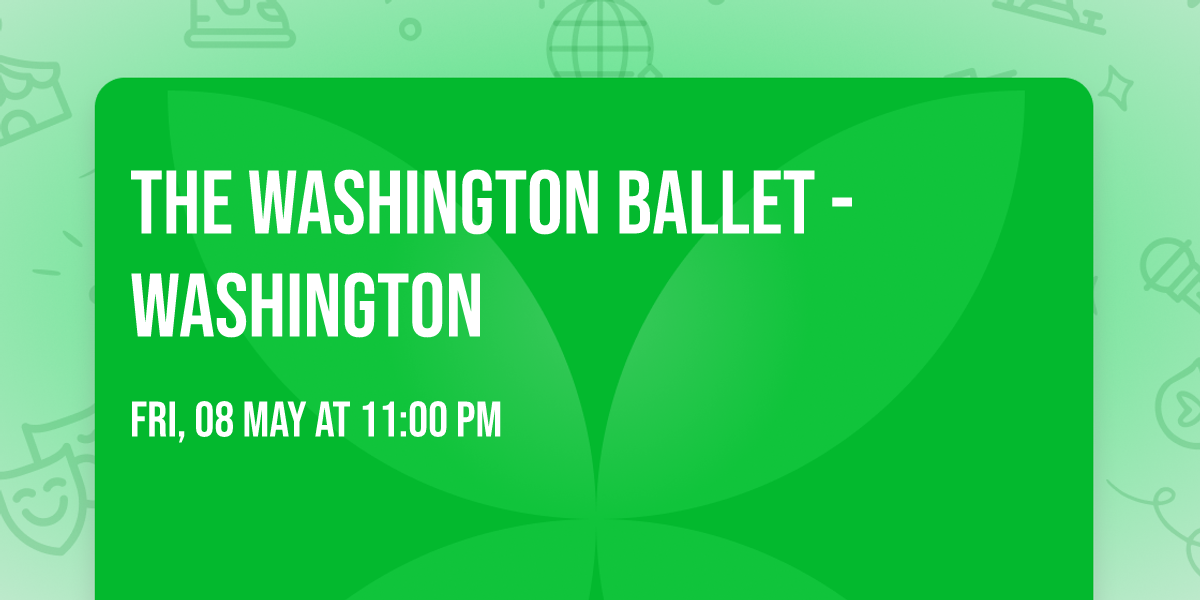 The Washington Ballet - Washington