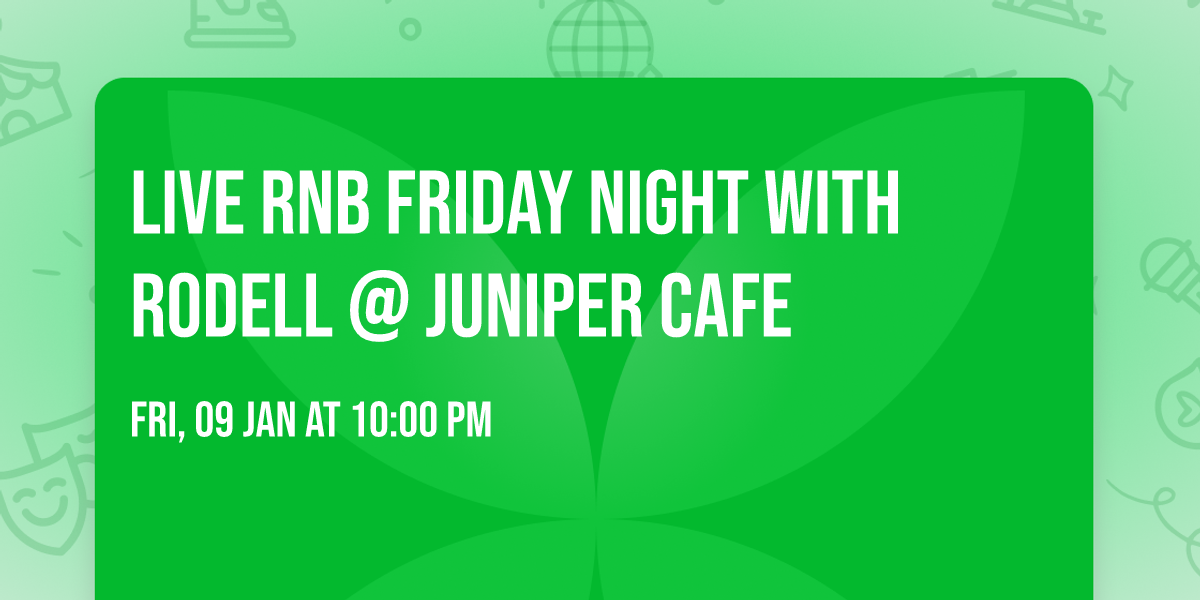 Live RNB Friday Night With Rodell @ Juniper Cafe