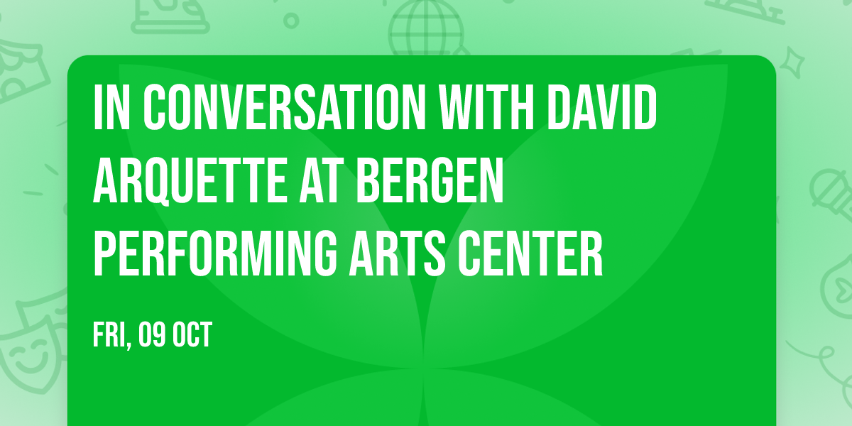 In Conversation with David Arquette at Bergen Performing Arts Center