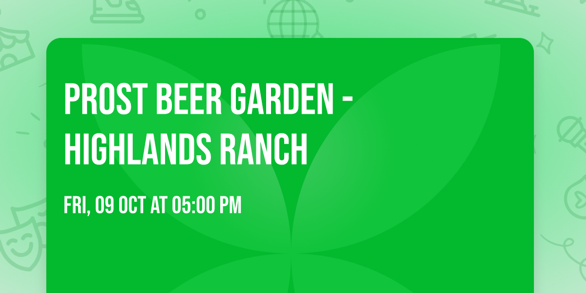 Prost Beer Garden - Highlands Ranch