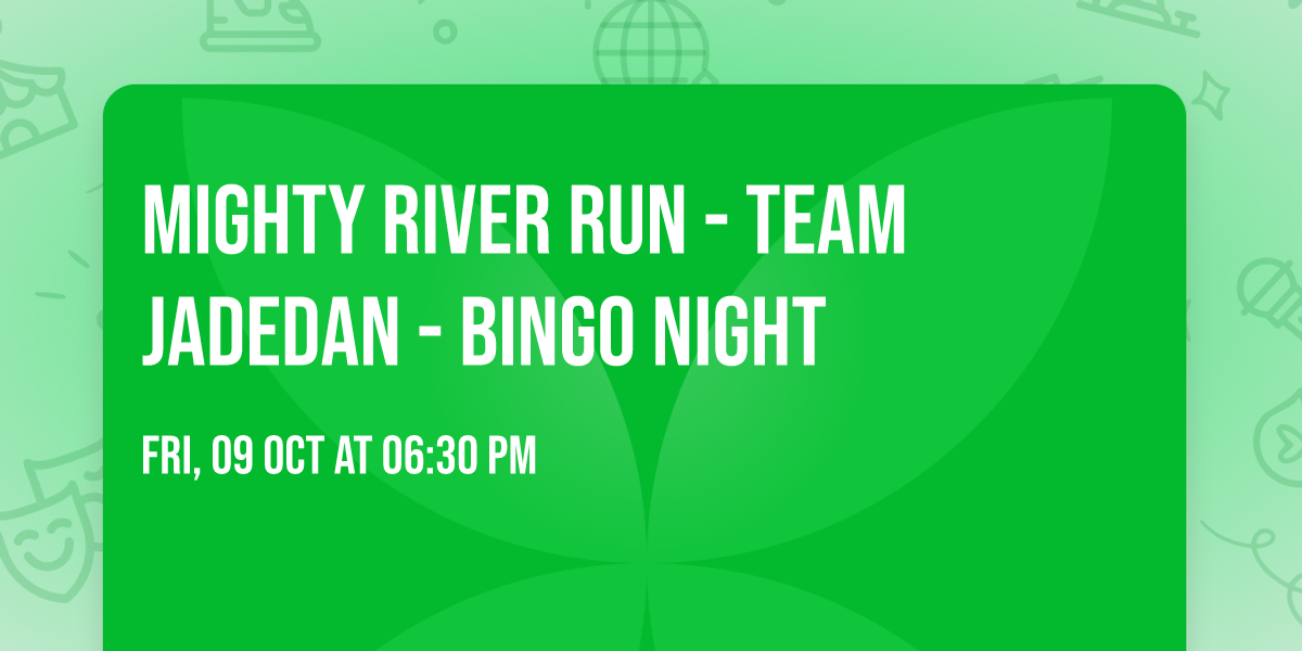 Mighty River Run - Team JadeDan - Bingo Night