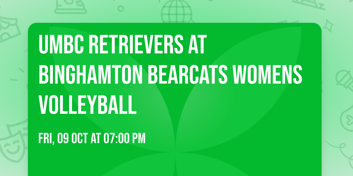 UMBC Retrievers at Binghamton Bearcats Womens Volleyball
