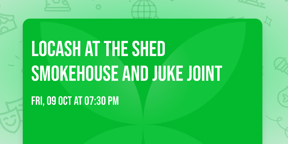 LoCash at The Shed Smokehouse and Juke Joint