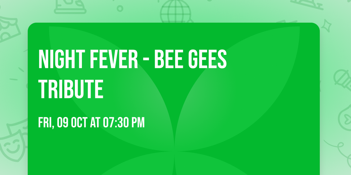 Night Fever - Bee Gees Tribute